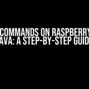 Execute Commands on Raspberry Pi using Java: A Step-by-Step Guide