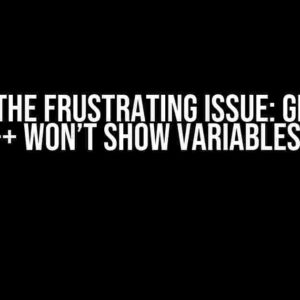 Solving the Frustrating Issue: GDB under Dev C++ Won’t Show Variables Value