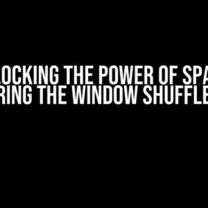 Unlocking the Power of Spark: Mastering the Window Shuffle Phase